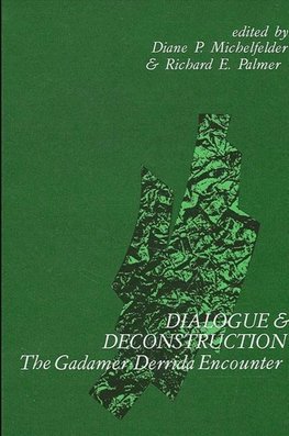 Michelfelder, D: Dialogue and Deconstruction