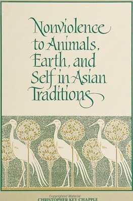 Chapple, C: Nonviolence to Animals, Earth, and Self in Asian