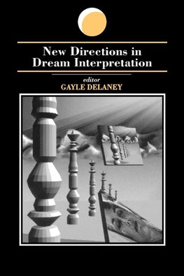 New Directions in Dream Interpretation