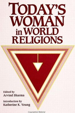 Sharma, A: Today's Woman in World Religions