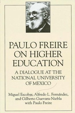 Escobar, M: Paulo Freire on Higher Education