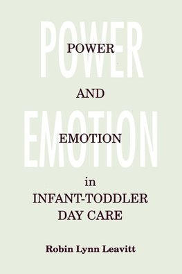 Power and Emotion in Infant-Toddler Day Care