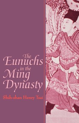 The Eunuchs in the Ming Dynasty