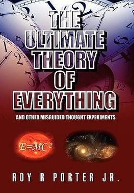 The Ultimate Theory of Everything