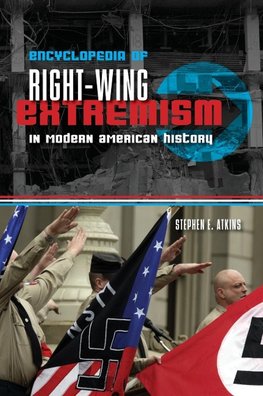 Encyclopedia of Right-Wing Extremism in Modern American History