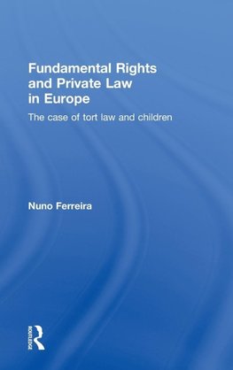 Fundamental Rights and Private Law in Europe