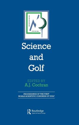 Cochran, A: Science and Golf (Routledge Revivals)