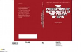 The Foundations of Mathematics in the Theory of Sets