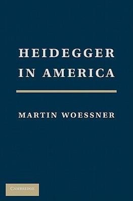 Woessner, M: Heidegger in America