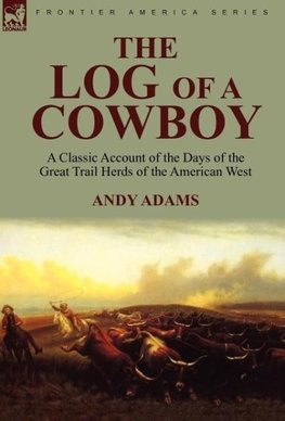 The Log of a Cowboy