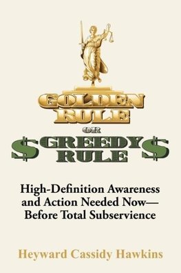 Golden Rule or Greedy Rule