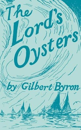 Byron, G: Lord&#8242;s Oysters