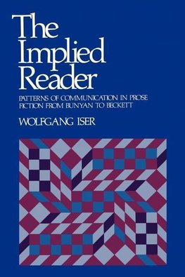 Iser, W: Implied Reader - Patterns of Communication in Prose