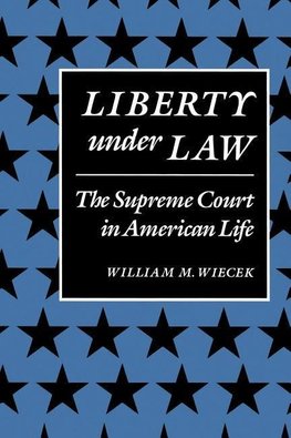 Wiecek, W: Liberty Under Law