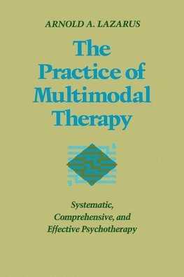 Lazarus, A: Practice of Multimodal Therapy