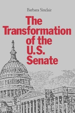 Sinclair, B: Transformation of the US Senate