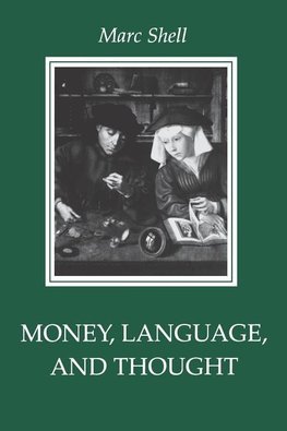 Shell, M: Money, Language and Thought