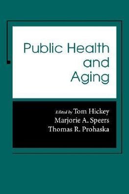 Hickey, T: Public Health and Aging