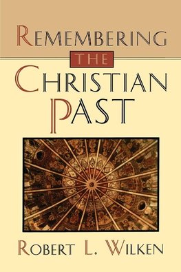 Remembering the Christian Past