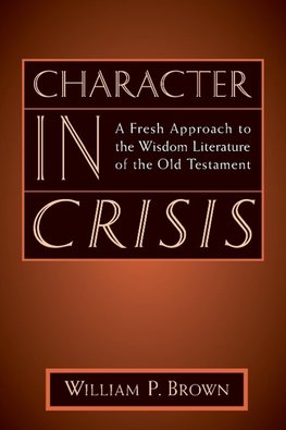 Character in Crisis