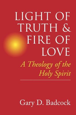 Light of Truth and Fire of Love