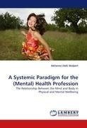 A Systemic Paradigm for the (Mental) Health Profession