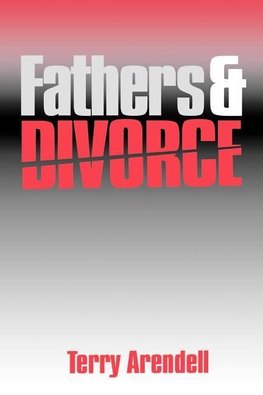 Arendell, T: Fathers and Divorce