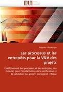 Les processus et les entrepôts pour la V&V des projets