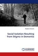 Social Isolation Resulting from Stigma in Dementia