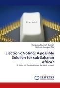 Electronic Voting; A possible Solution for sub-Saharan Africa?