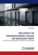 THE EFFECT OF ORGANISATIONAL VALUES ON EMPLOYEE THEFT