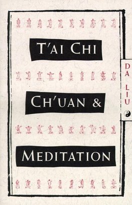 Liu, D: T'AI Chi Ch'Uan & Meditation