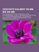 Geschütz Kaliber 100 mm bis 200 mm