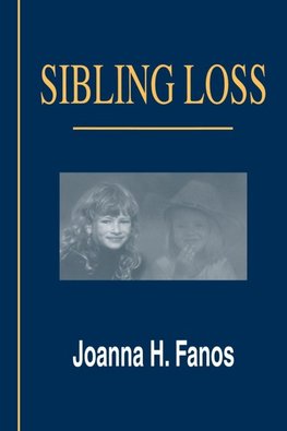 Fanos, J: Sibling Loss