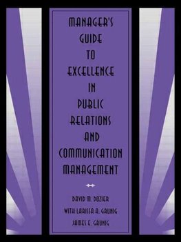 Dozier, D: Manager's Guide to Excellence in Public Relations