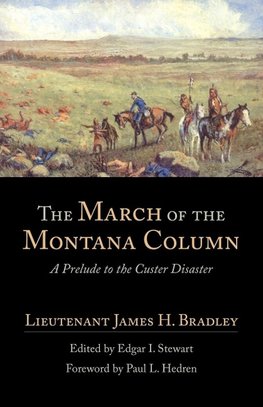 MARCH OF THE MONTANA COLUMN LT