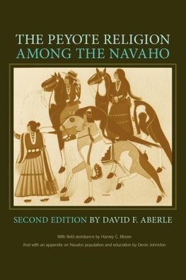 The Peyote Religion Among the Navaho