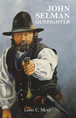 John Selman Gunfighter