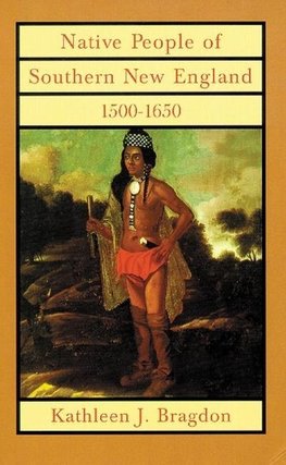 Native People of Southern New England, 1500-1650