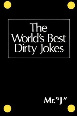 The World's Best Dirty Jokes