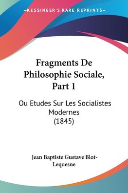 Fragments De Philosophie Sociale, Part 1