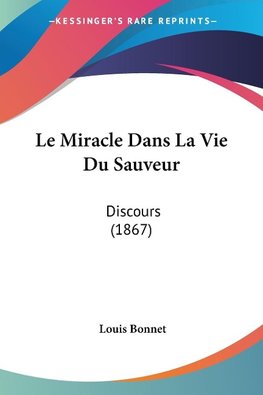 Le Miracle Dans La Vie Du Sauveur