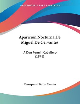 Aparicion Nocturna De Miguel De Cervantes