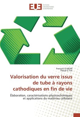 Valorisation du verre issus de tube à rayons cathodiques en fin de vie