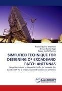 SIMPLIFIED TECHNIQUE FOR DESIGNING OF BROADBAND PATCH ANTENNAS