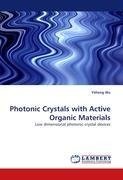 Photonic Crystals with Active Organic Materials