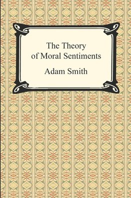 Smith, A: Theory of Moral Sentiments