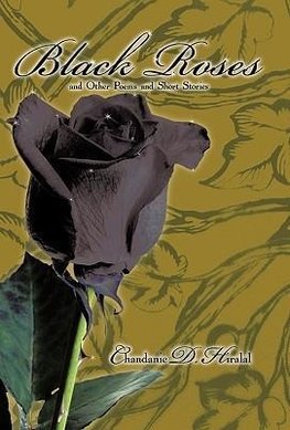 Black Roses and Other Poems and Short Stories