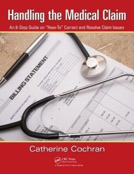 Cochran, C: Handling the Medical Claim