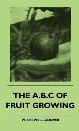 The A.B.C of Fruit Growing